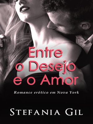 cover image of Entre o Desejo e o Amor